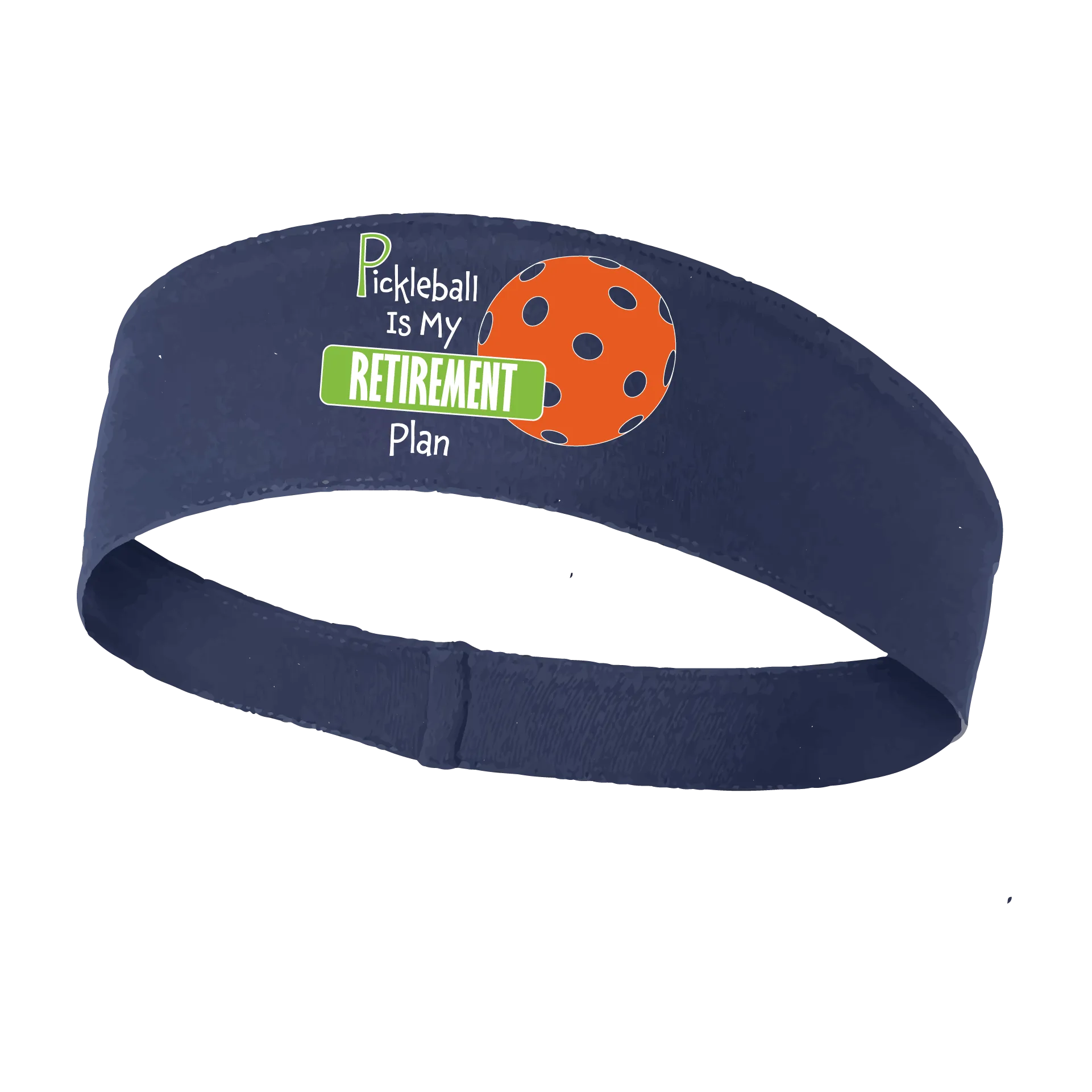 Pickleball Is My Retirement Plan | Pickleball Headband | 100% Polyester