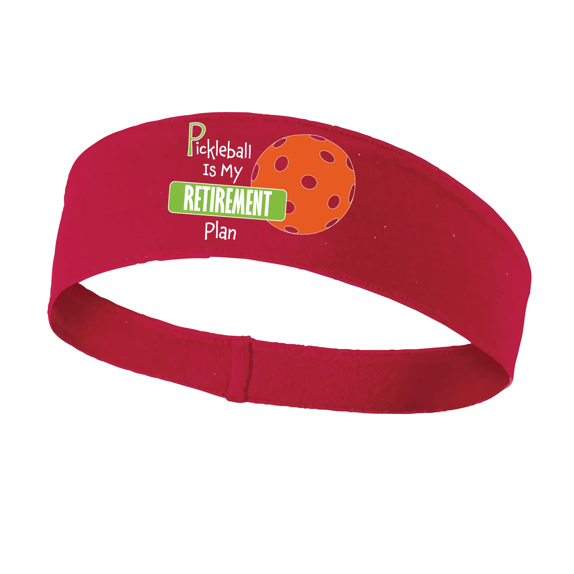 Pickleball Is My Retirement Plan | Pickleball Headband | 100% Polyester