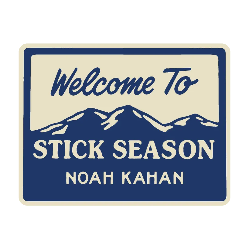 Welcome To Stick Season Sticker